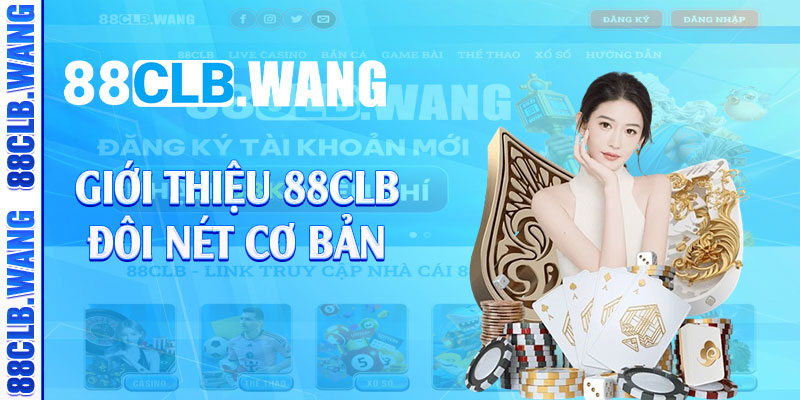 Giới thiệu 88CLB đôi nét cơ bản 