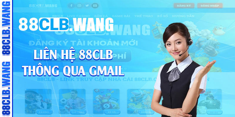 Liên hệ 88CLB thông qua gmail